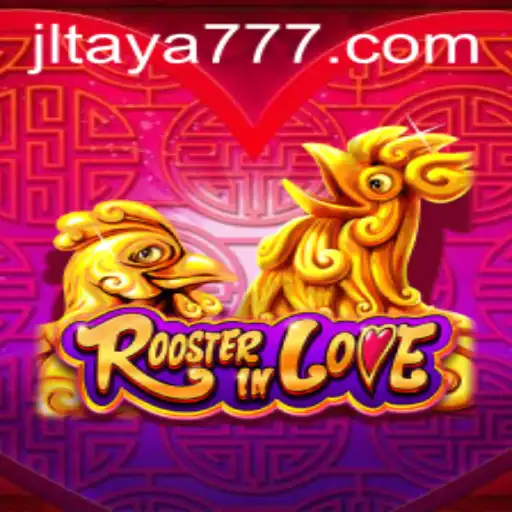 RoosterInLove: A Delightful Journey into the World of TAYA777