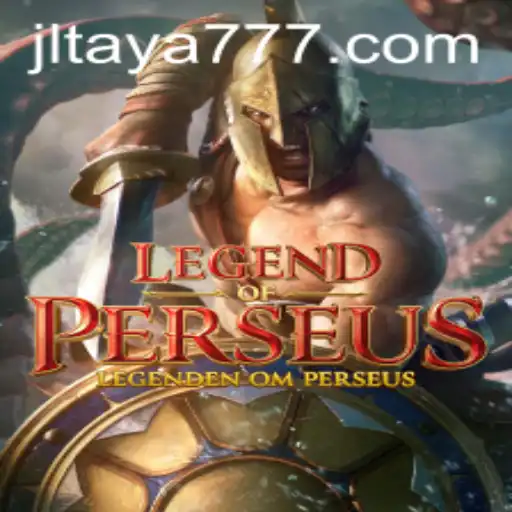 Dive into the Epic World of Legend of Perseus: Unleashing the Power of TAYA777