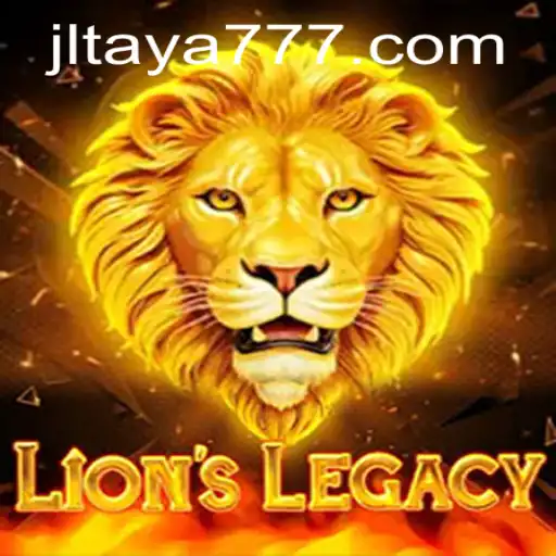 Unveiling the Thrilling World of LionsLegacy with TAYA777