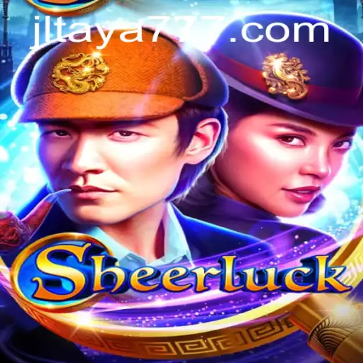 Unveiling Sheerluck: A Thrilling Adventure in the World of TAYA777