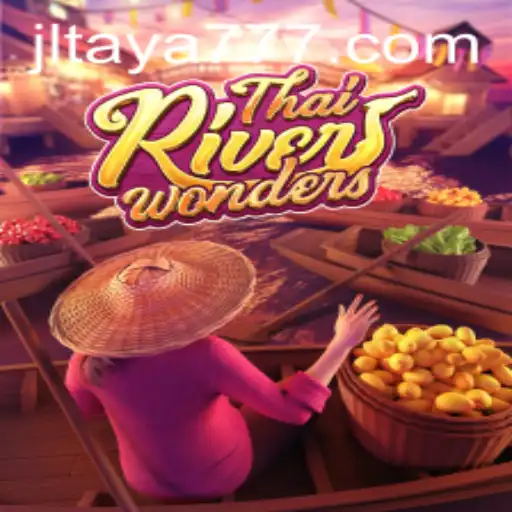 Discover the Enchantment of ThaiRiverWonders: Immerse in a Cultural Gaming Experience